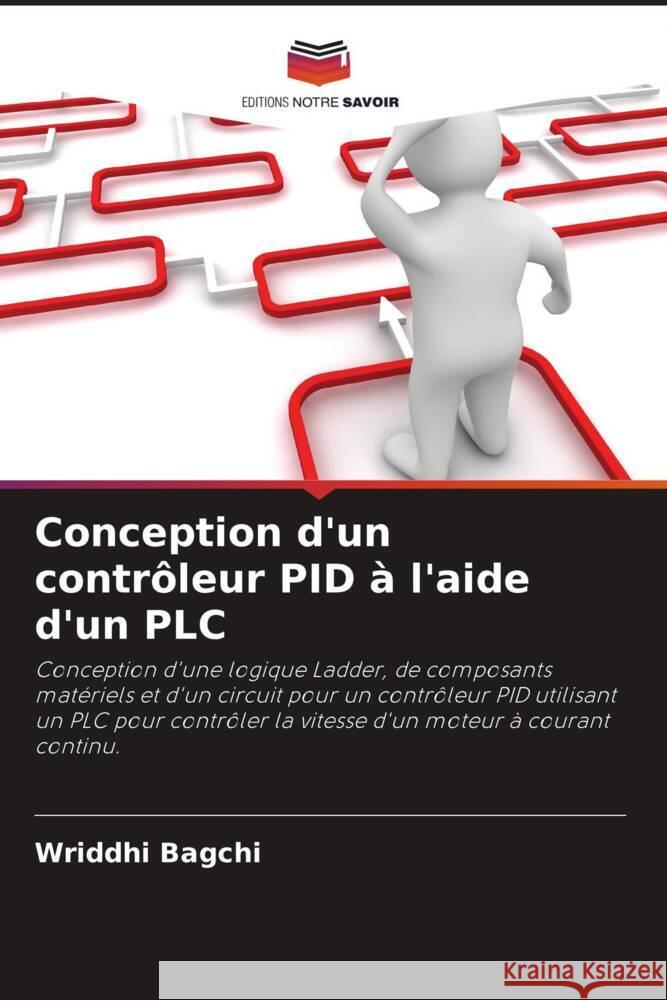 Conception d'un contrôleur PID à l'aide d'un PLC Bagchi, Wriddhi 9786204829999