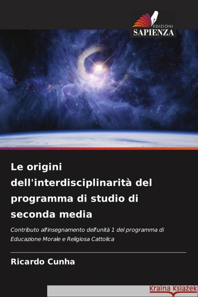 Le origini dell'interdisciplinarità del programma di studio di seconda media Cunha, Ricardo 9786204830674