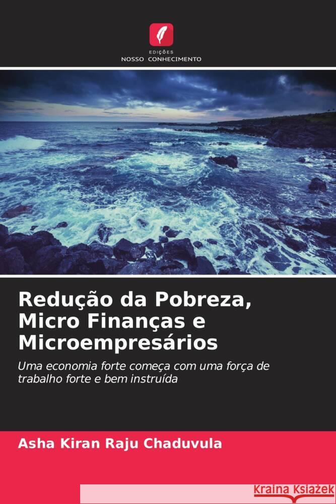 Redução da Pobreza, Micro Finanças e Microempresários Chaduvula, Asha Kiran Raju 9786204830742