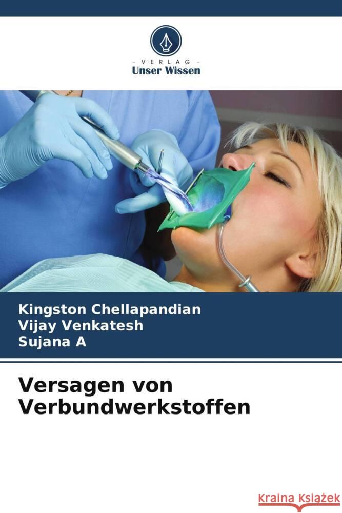 Versagen von Verbundwerkstoffen Chellapandian, Kingston, Venkatesh, Vijay, A, Sujana 9786204830759