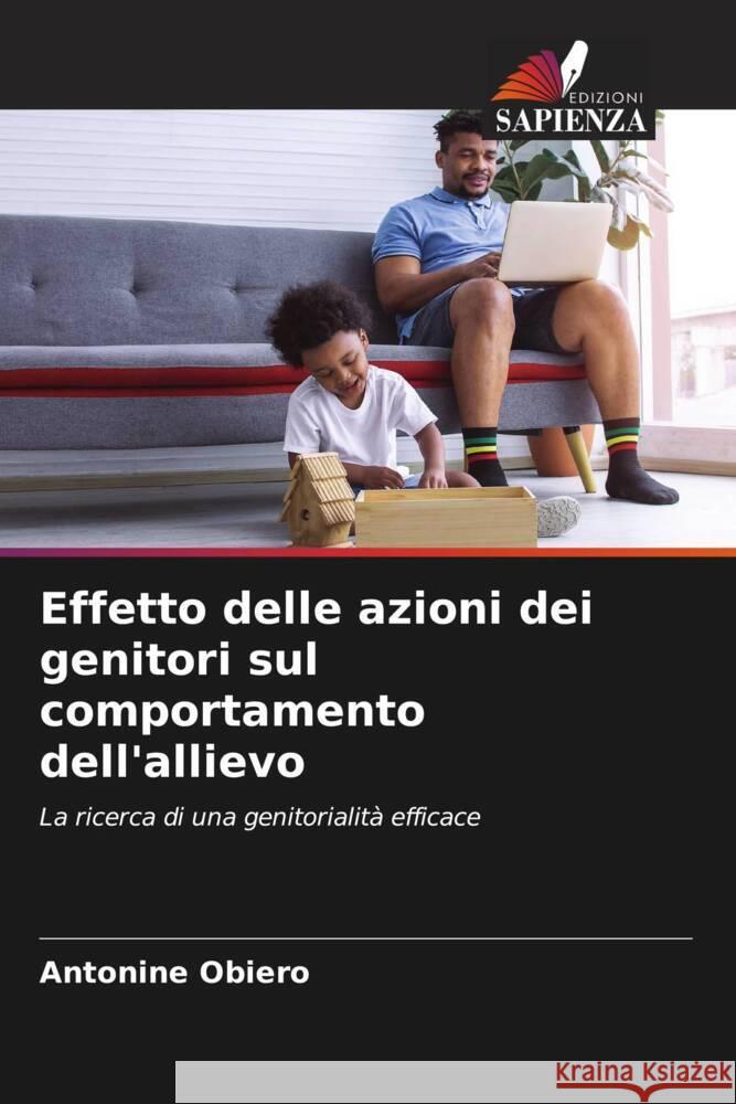 Effetto delle azioni dei genitori sul comportamento dell'allievo Obiero, Antonine 9786204832166