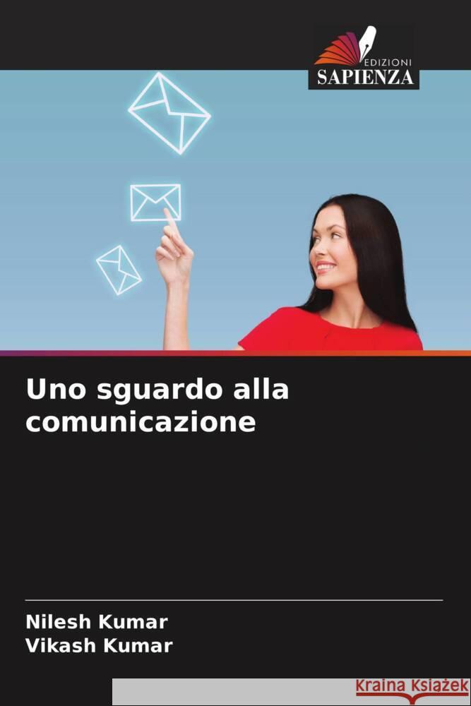 Uno sguardo alla comunicazione Kumar, Nilesh, Kumar, Vikash 9786204832517