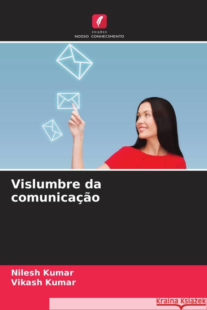 Vislumbre da comunicação Kumar, Nilesh, Kumar, Vikash 9786204832524