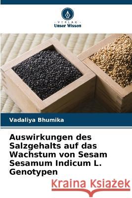 Auswirkungen des Salzgehalts auf das Wachstum von Sesam Sesamum Indicum L. Genotypen Vadaliya Bhumika 9786204833576