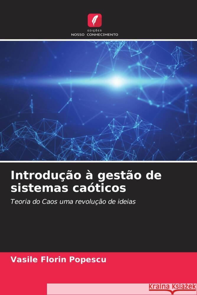 Introdução à gestão de sistemas caóticos Popescu, Vasile Florin 9786204833798