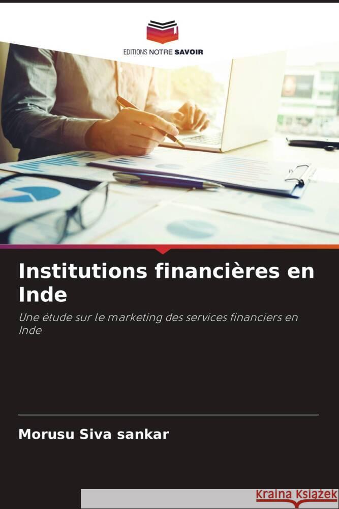 Institutions financières en Inde Siva Sankar, Morusu 9786204834191 Editions Notre Savoir