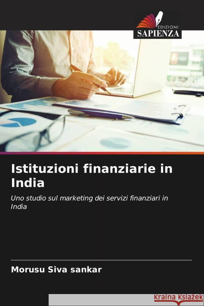 Istituzioni finanziarie in India Siva Sankar, Morusu 9786204834207