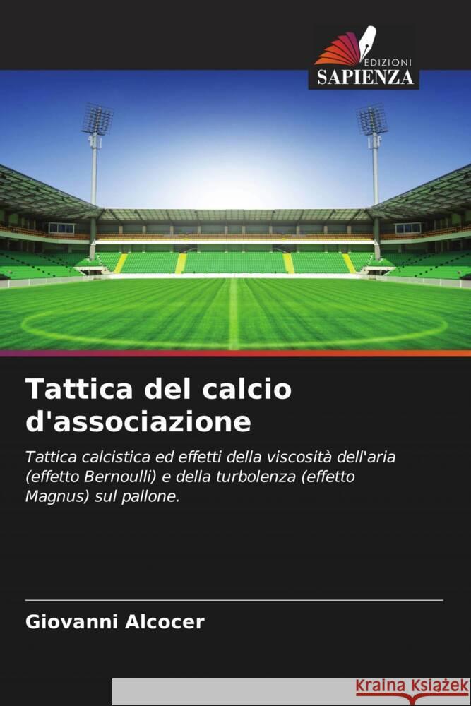 Tattica del calcio d'associazione Alcocer, Giovanni 9786204836065