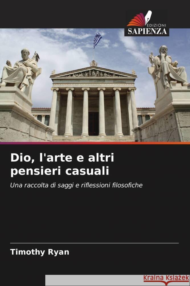 Dio, l'arte e altri pensieri casuali Ryan, Timothy 9786204836522