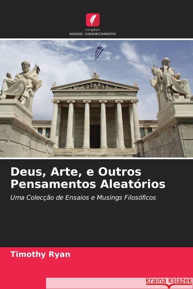 Deus, Arte, e Outros Pensamentos Aleatórios Ryan, Timothy 9786204836539