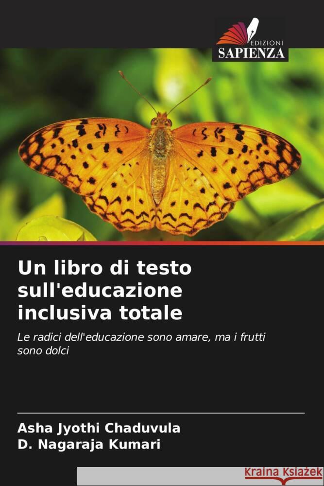 Un libro di testo sull'educazione inclusiva totale Chaduvula, Asha Jyothi, Kumari, D. Nagaraja 9786204837420 Edizioni Sapienza