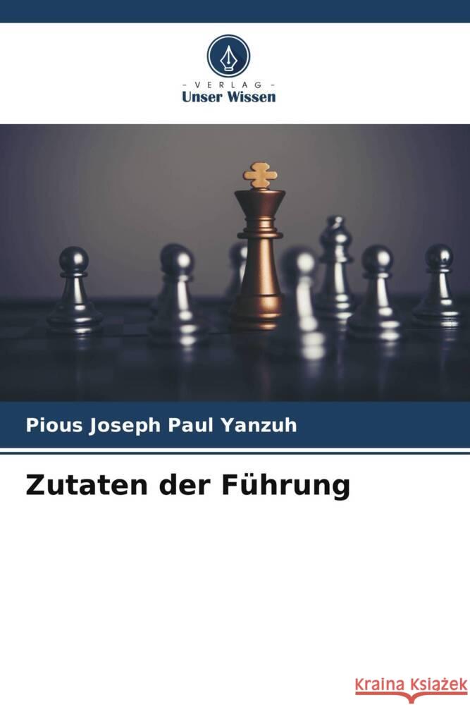 Zutaten der Führung Yanzuh, Pious Joseph Paul 9786204838175