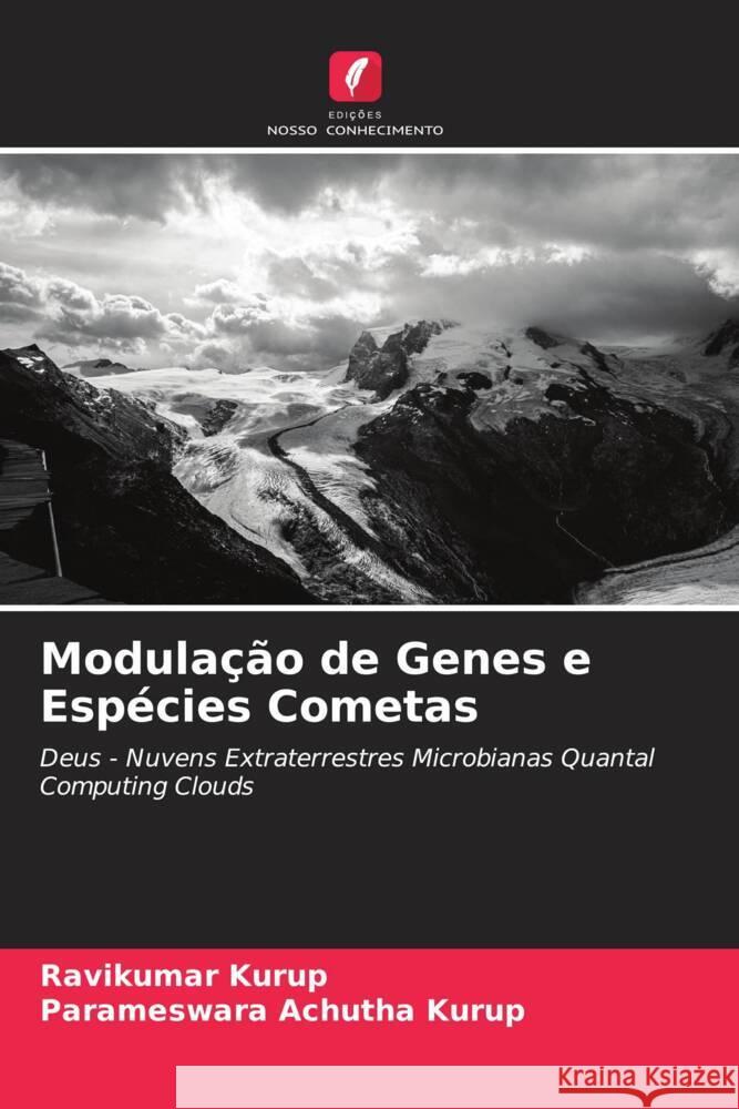 Modulação de Genes e Espécies Cometas Kurup, Ravikumar, Achutha Kurup, Parameswara 9786204839110 Edições Nosso Conhecimento