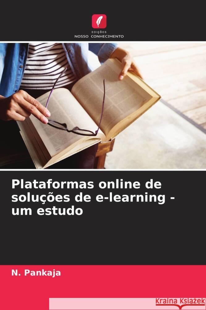 Plataformas online de soluções de e-learning - um estudo Pankaja, N. 9786204839172 Edições Nosso Conhecimento