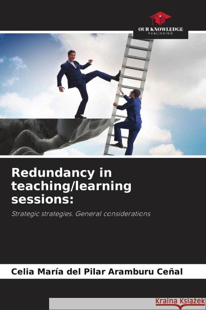 Redundancy in teaching/learning sessions: Aramburu Ceñal, Celia María del Pilar 9786204841762