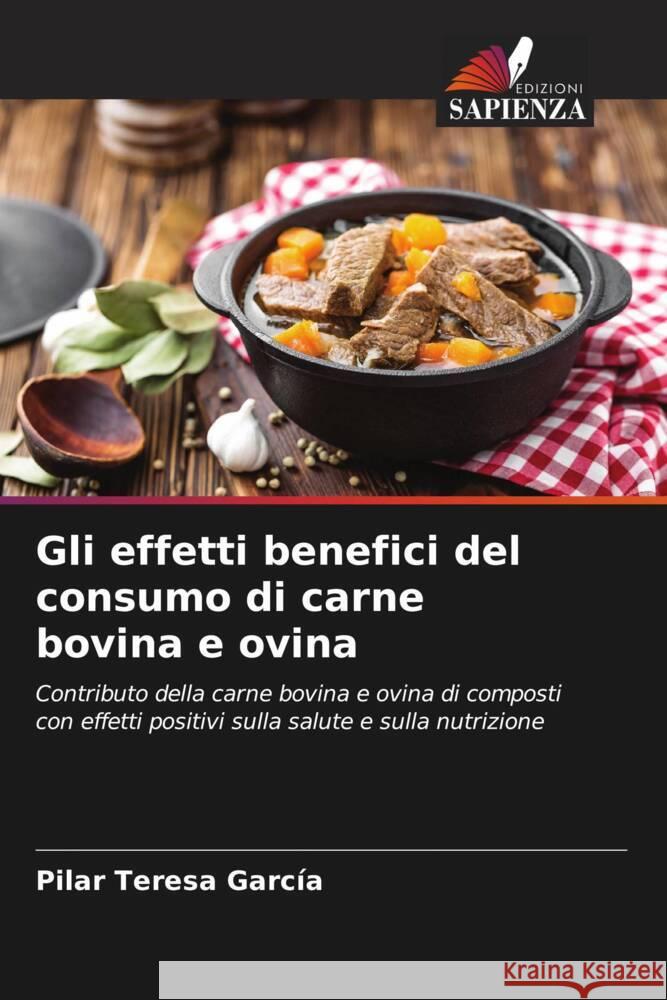 Gli effetti benefici del consumo di carne bovina e ovina Garcia, Pilar Teresa 9786204842691