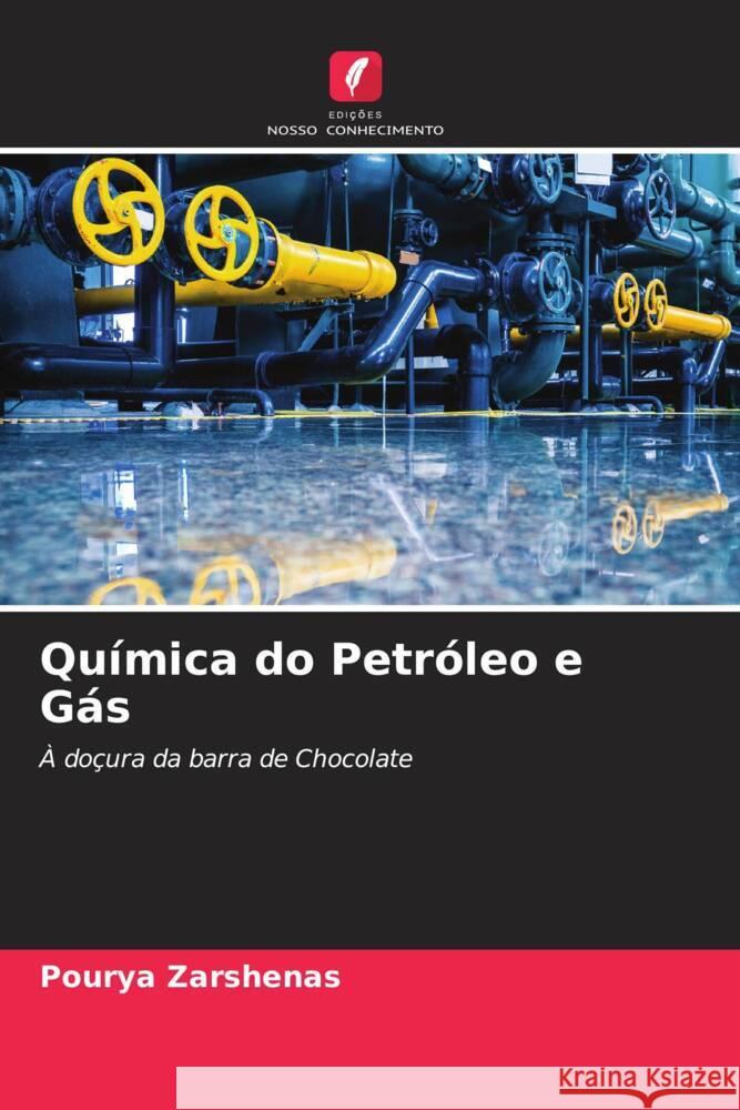 Química do Petróleo e Gás Zarshenas, Pourya 9786204843773 Edições Nosso Conhecimento