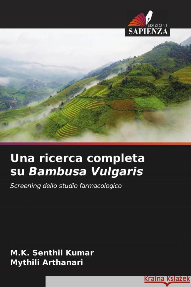 Una ricerca completa su Bambusa Vulgaris Senthil Kumar, M.K., ARTHANARI, MYTHILI 9786204845074