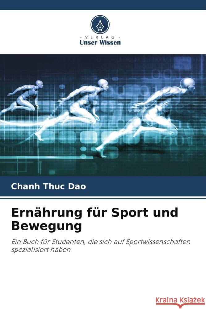 Ernährung für Sport und Bewegung Dao, Chanh Thuc 9786204847122