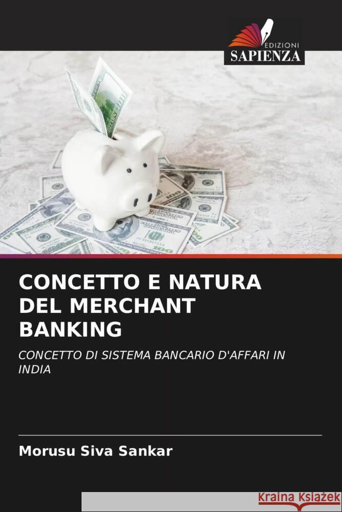 CONCETTO E NATURA DEL MERCHANT BANKING Siva Sankar, Morusu 9786204849423