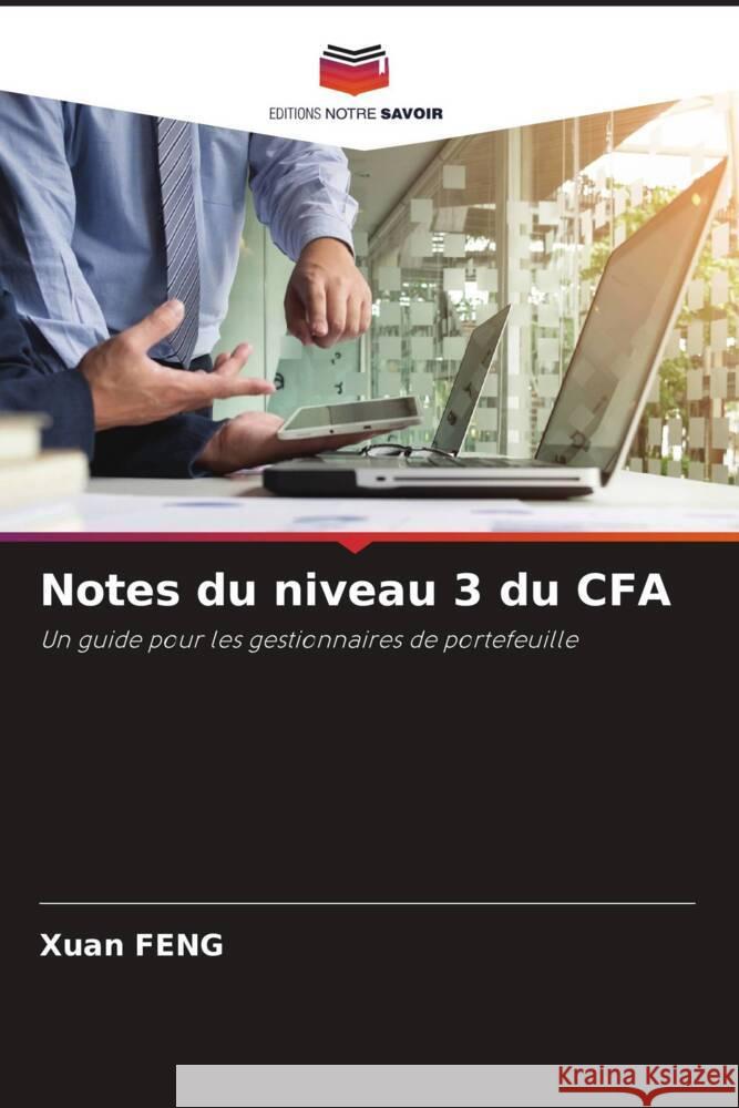 Notes du niveau 3 du CFA Feng, Xuan 9786204849874 Editions Notre Savoir