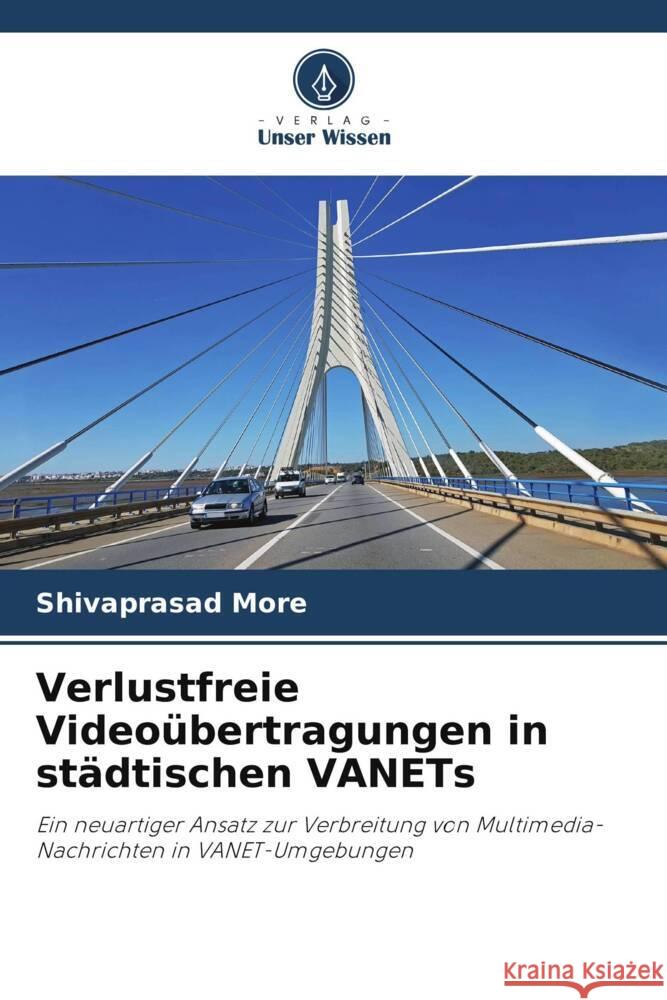 Verlustfreie Videoübertragungen in städtischen VANETs More, Shivaprasad 9786204850122