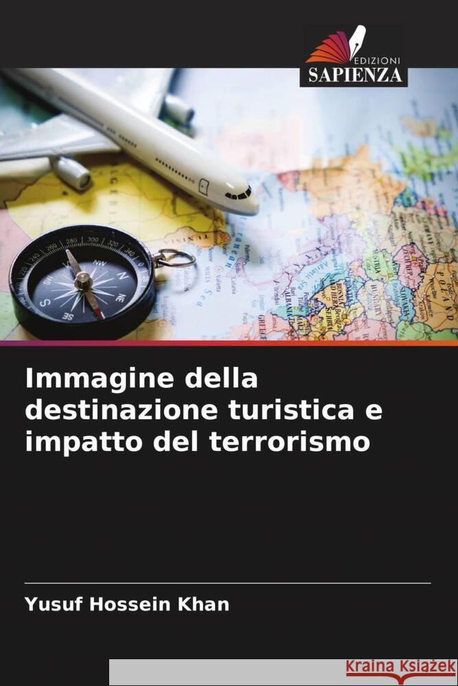 Immagine della destinazione turistica e impatto del terrorismo Khan, Yusuf Hossein 9786204851112