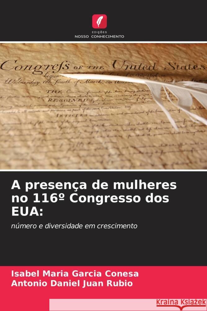 A presença de mulheres no 116º Congresso dos EUA: Garcia Conesa, Isabel Maria, Juan Rubio, Antonio Daniel 9786204851525 Edições Nosso Conhecimento