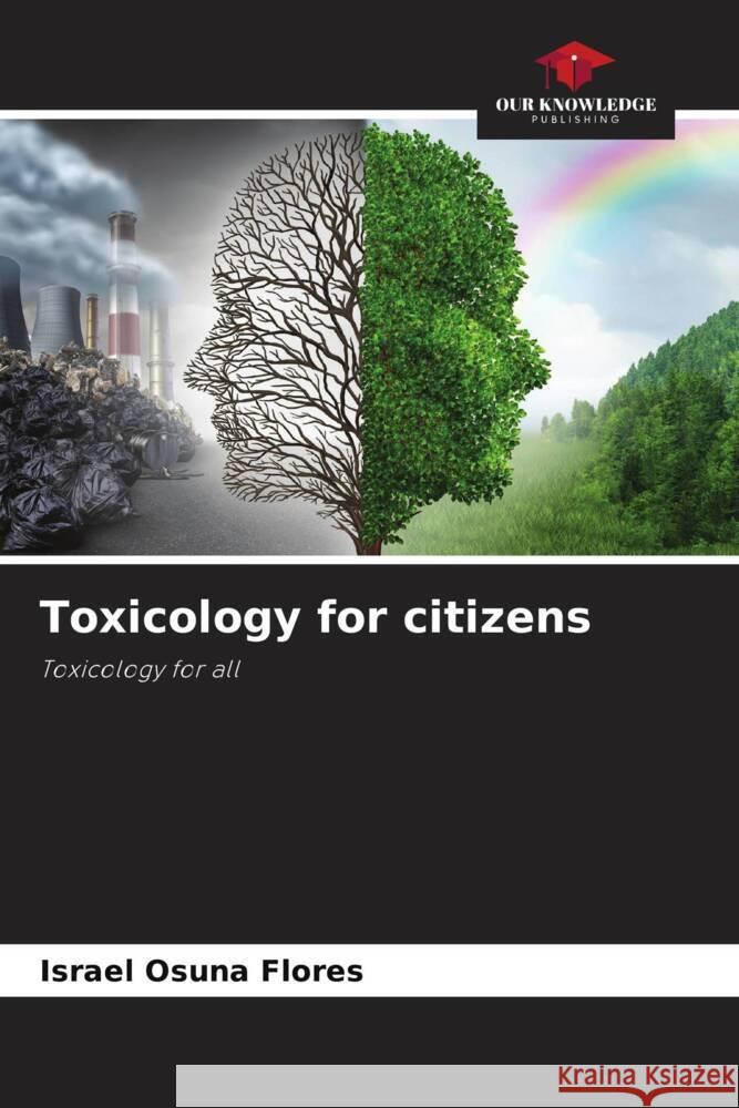 Toxicology for citizens Osuna Flores, Israel 9786204852287