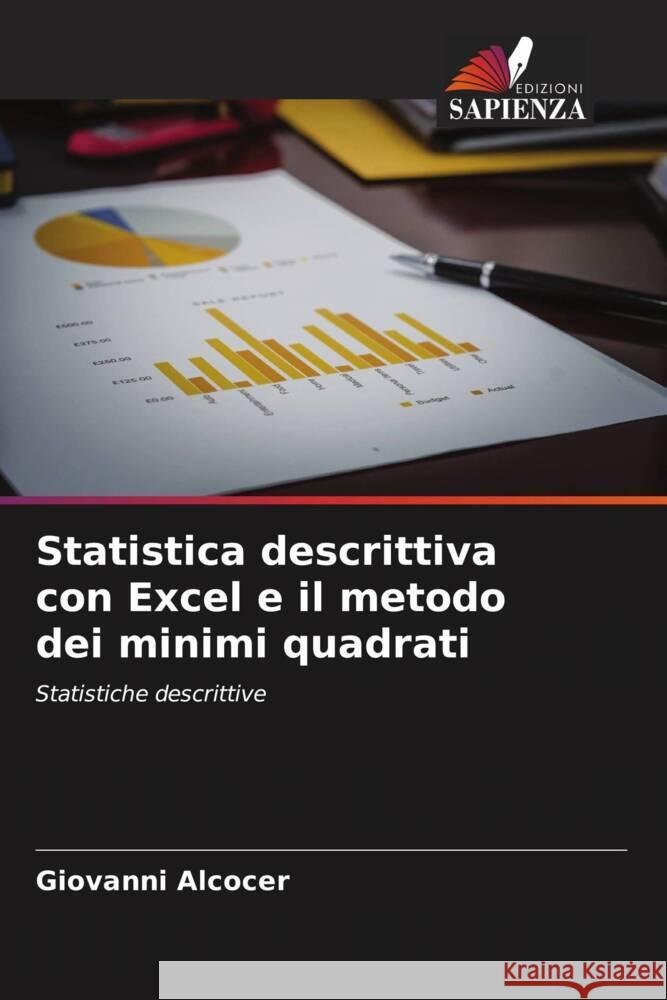 Statistica descrittiva con Excel e il metodo dei minimi quadrati Alcocer, Giovanni 9786204852720 Edizioni Sapienza