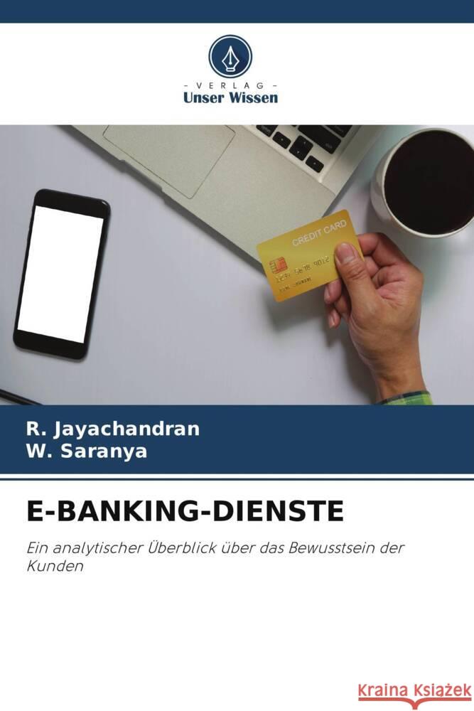 E-BANKING-DIENSTE Jayachandran, R., Saranya, W. 9786204852775