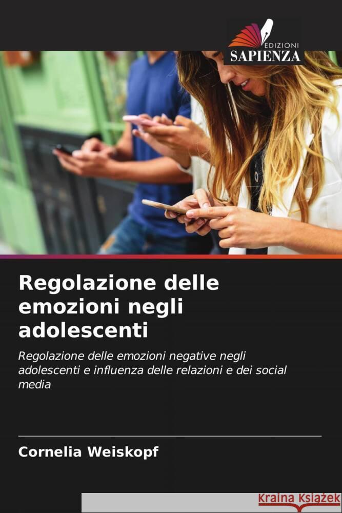 Regolazione delle emozioni negli adolescenti Weiskopf, Cornelia 9786204852799