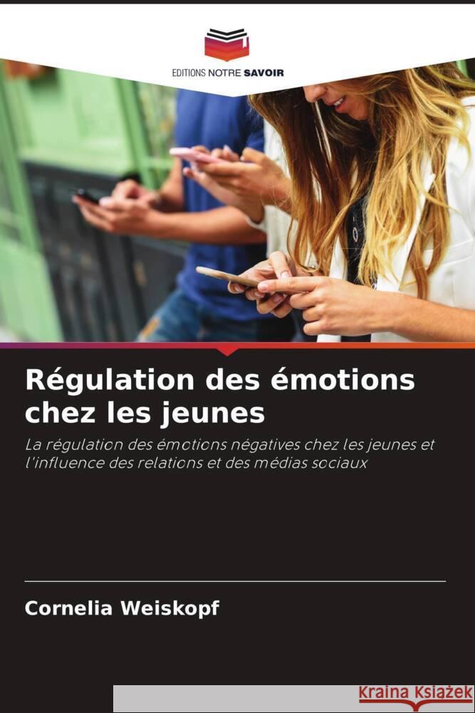 Régulation des émotions chez les jeunes Weiskopf, Cornelia 9786204852843