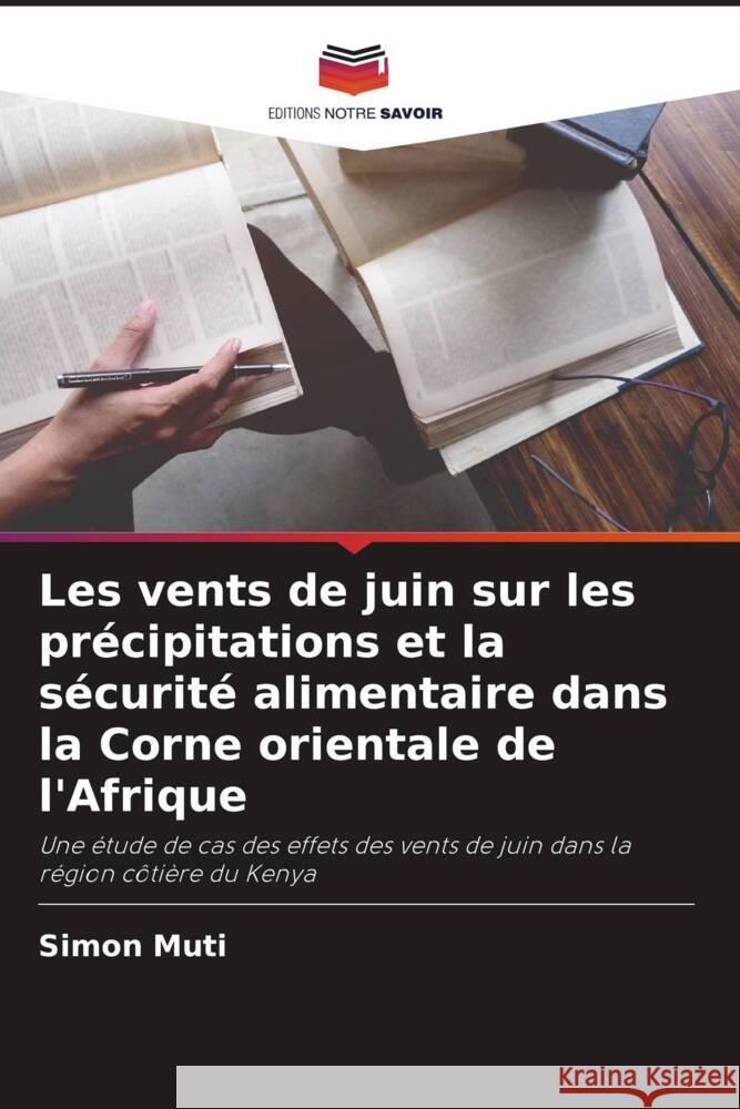 Les vents de juin sur les précipitations et la sécurité alimentaire dans la Corne orientale de l'Afrique Muti, simon 9786204854588