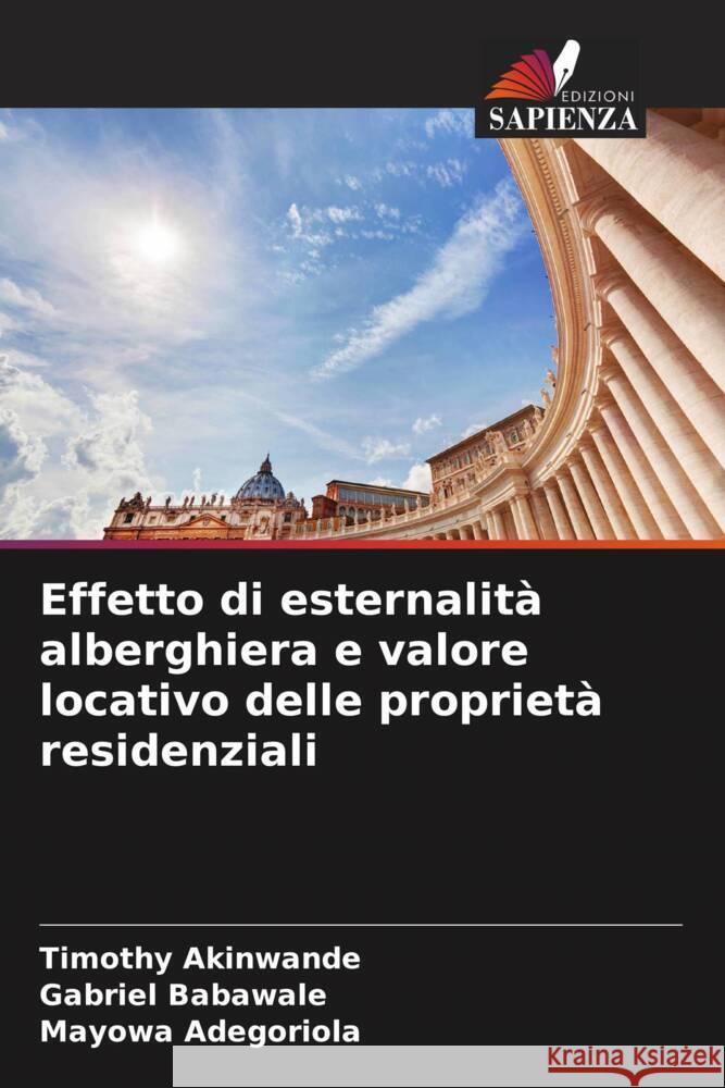 Effetto di esternalità alberghiera e valore locativo delle proprietà residenziali Akinwande, Timothy, Babawale, Gabriel, Adegoriola, Mayowa 9786204854830 Edizioni Sapienza