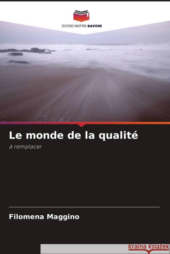 Le monde de la qualité Maggino, Filomena 9786204855851