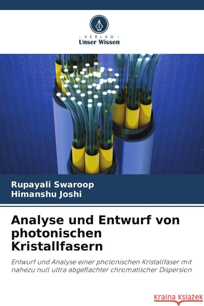 Analyse und Entwurf von photonischen Kristallfasern Swaroop, Rupayali, Joshi, Himanshu 9786204856308