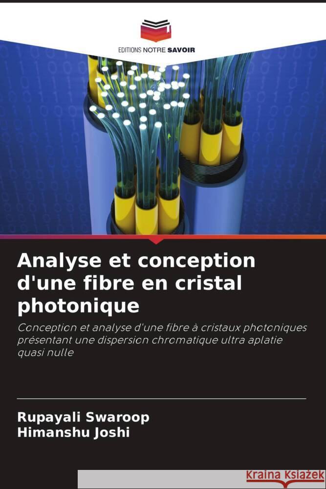 Analyse et conception d'une fibre en cristal photonique Swaroop, Rupayali, Joshi, Himanshu 9786204856322