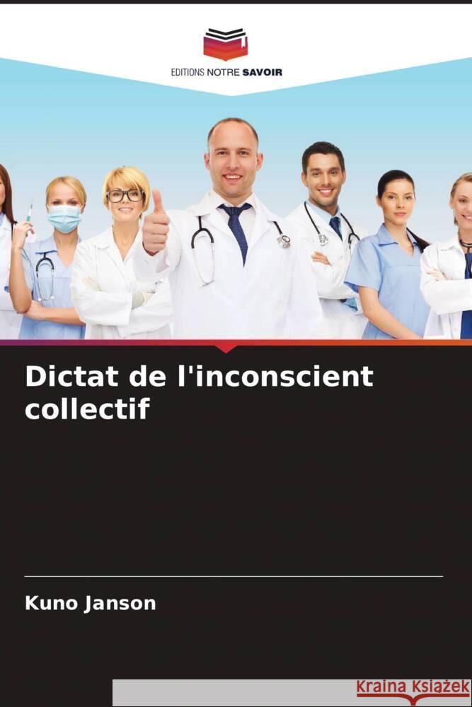Dictat de l'inconscient collectif Janson, Kuno 9786204857978