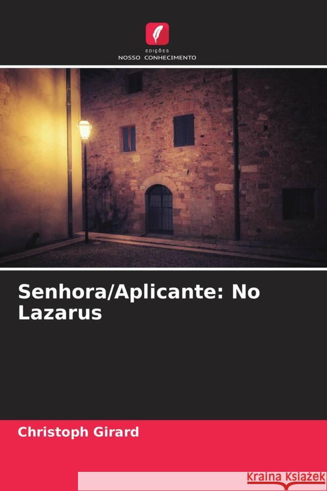 Senhora/Aplicante: No Lazarus Girard, Christoph 9786204858890