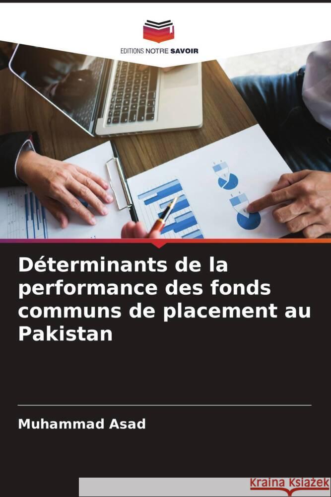 Déterminants de la performance des fonds communs de placement au Pakistan Asad, Muhammad 9786204860596