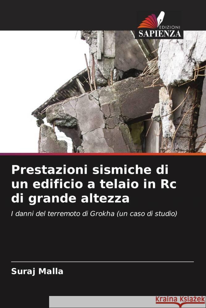 Prestazioni sismiche di un edificio a telaio in Rc di grande altezza Malla, Suraj 9786204860985