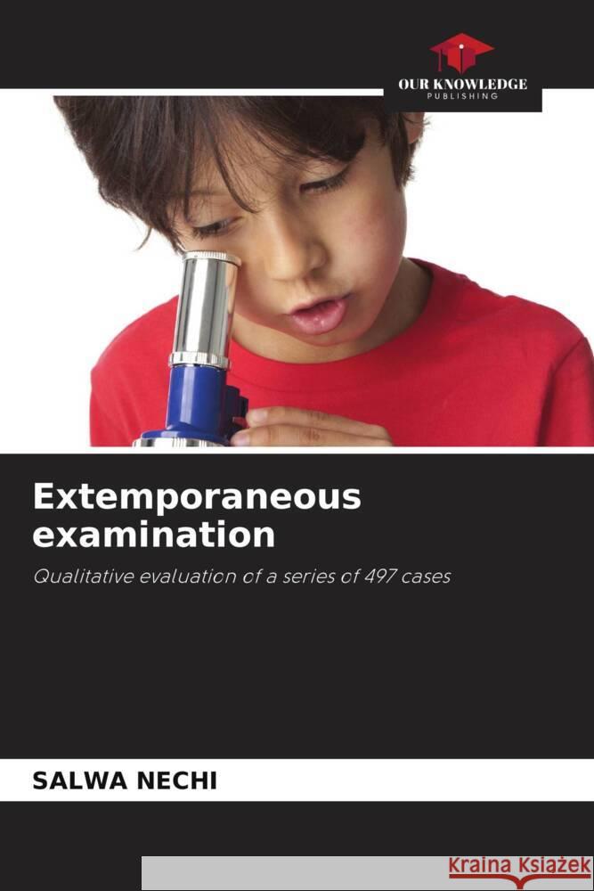 Extemporaneous examination Nechi, Salwa 9786204861920