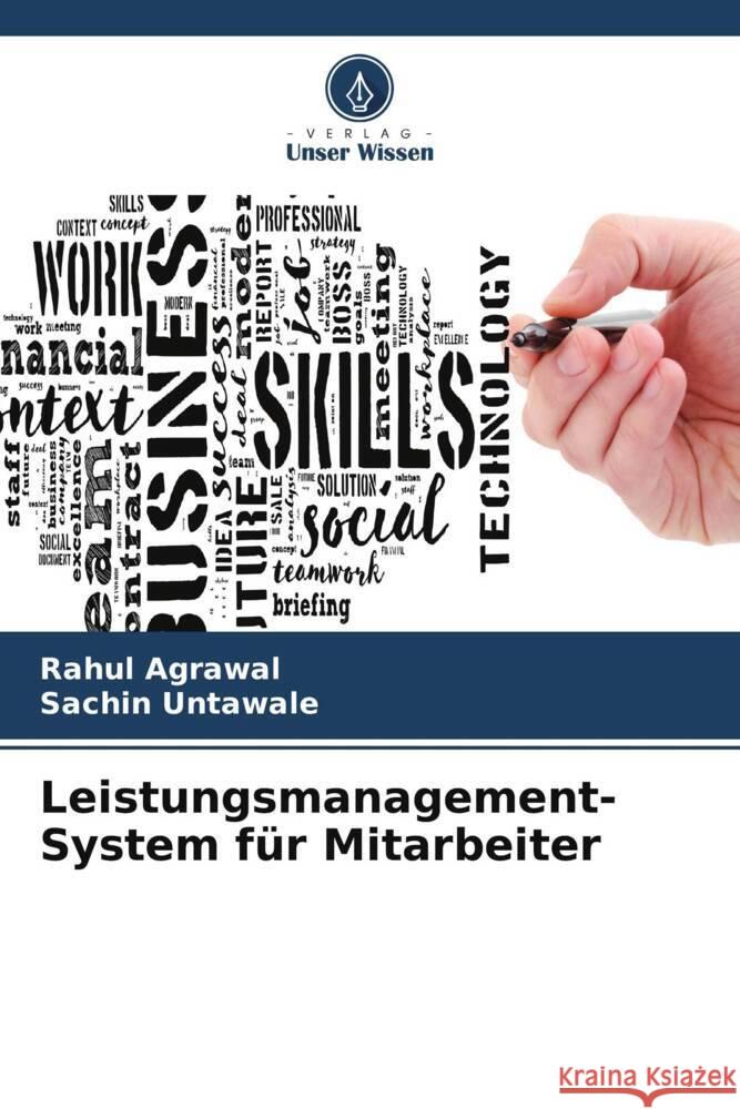 Leistungsmanagement-System für Mitarbeiter Agrawal, Rahul, Untawale, Sachin 9786204863146