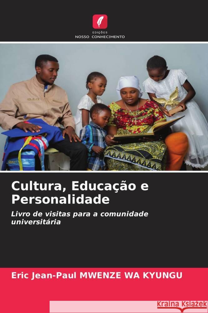 Cultura, Educação e Personalidade MWENZE WA KYUNGU, Eric Jean-Paul 9786204864655