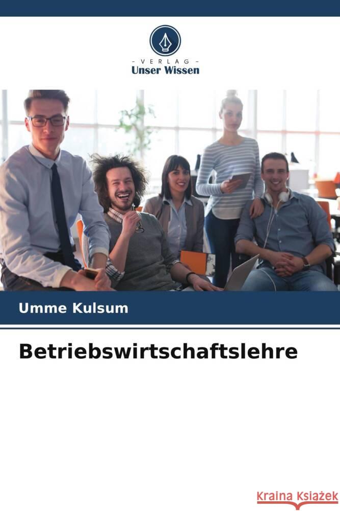 Betriebswirtschaftslehre Umme Kulsum 9786204865720