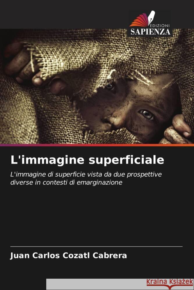 L'immagine superficiale Cozatl Cabrera, Juan Carlos 9786204865904