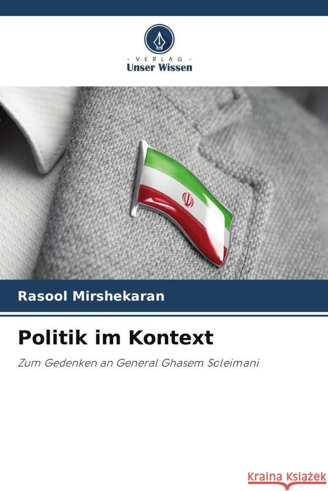 Politik im Kontext Mirshekaran, Rasool 9786204865928