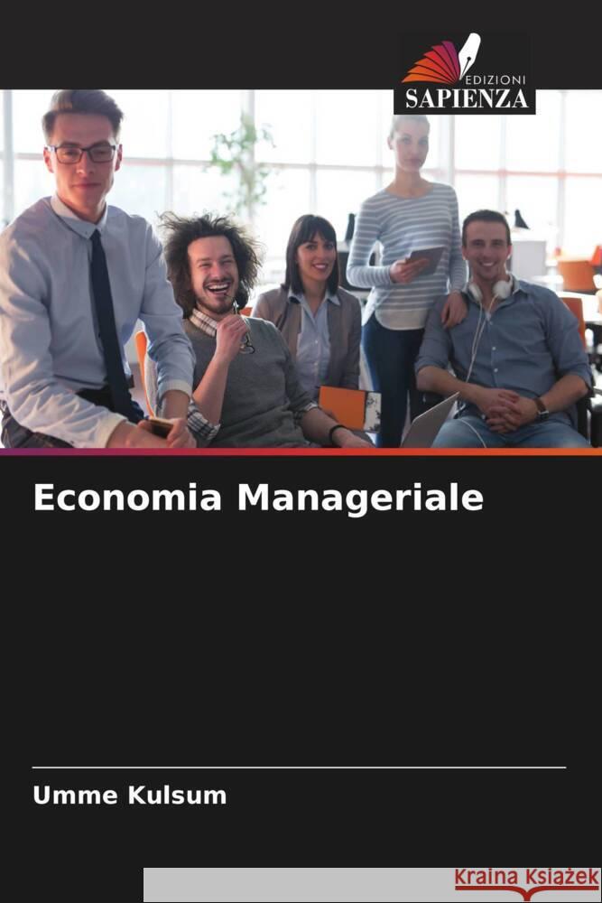 Economia Manageriale Umme Kulsum 9786204866079