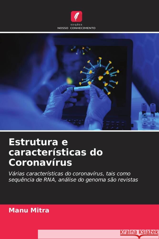 Estrutura e características do Coronavírus Mitra, Manu 9786204866734 Edições Nosso Conhecimento